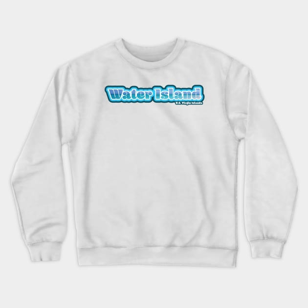 Water Island, USVI Crewneck Sweatshirt by cricky